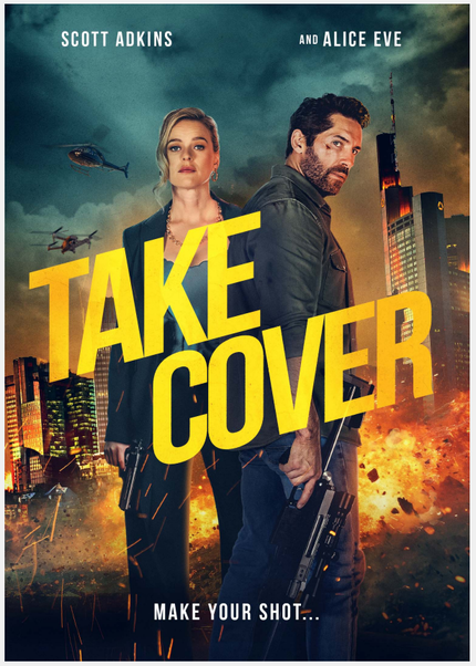 TAKE COVER Official Trailer: Alice Eve Has Scott Adkins Pinned Down in Action Thriller